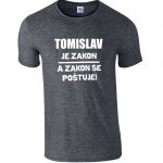 Tomislav Je Zakon A Zakon Se Poštuje