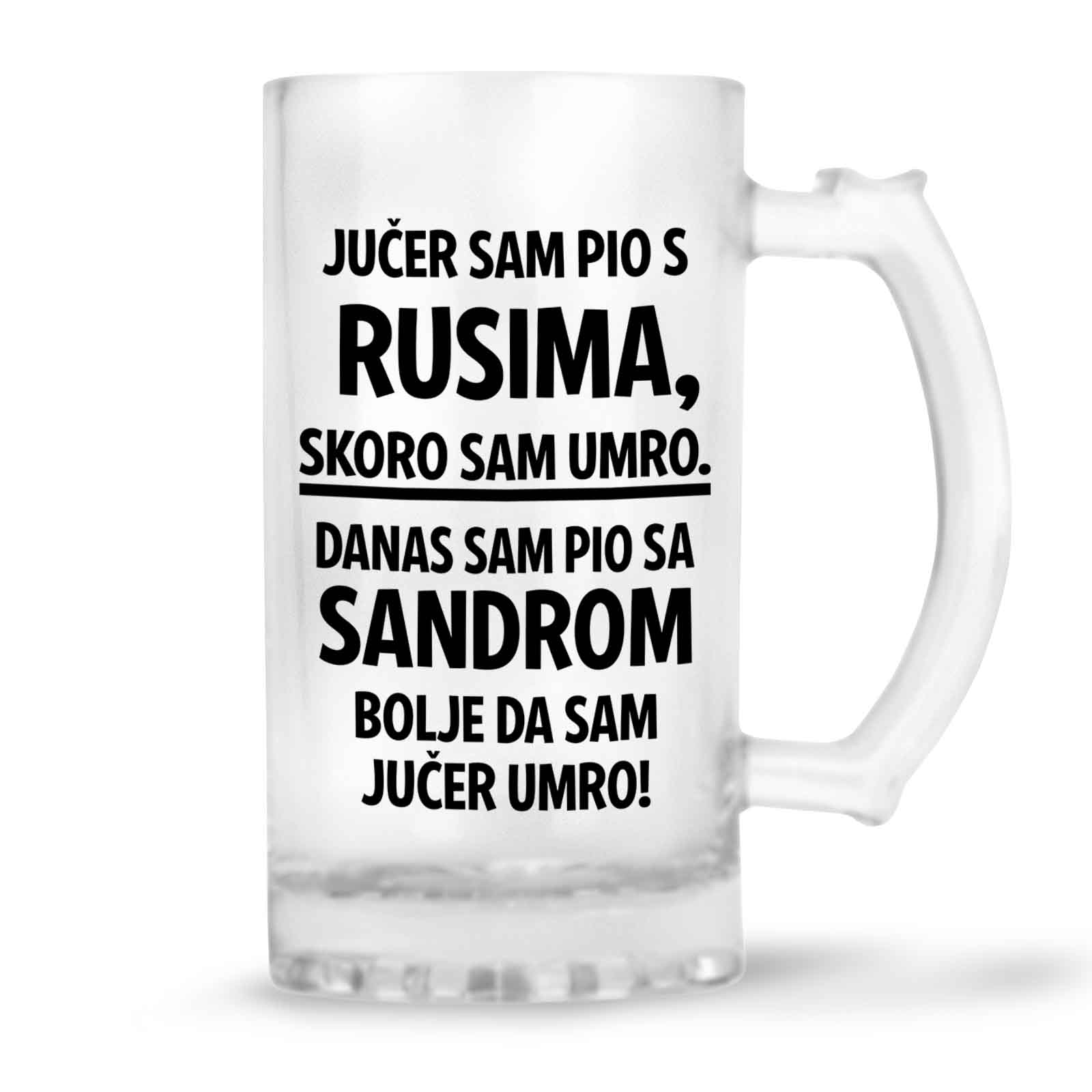 Jučer Sam Pio S Rusima, Skoro Sam Umro. Danas Sam Pio Sa Sandrom, Bolje Da Sam Jučer Umro!