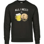 All I Need Is Beer And Football