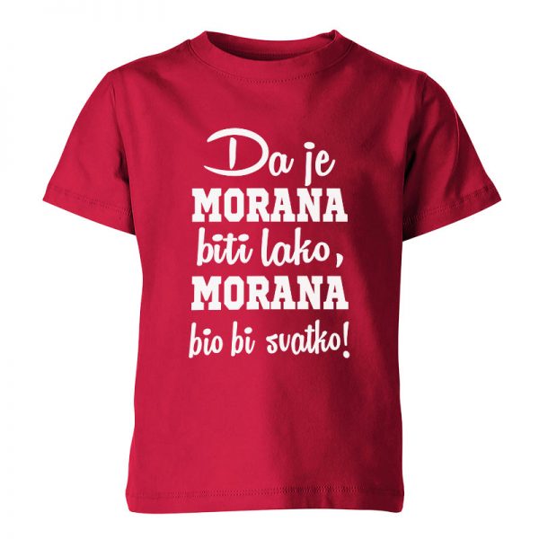 Da Je Morana Biti Lako, Morana Bio Bi Svatko