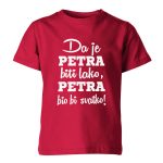 Da Je Petra Biti Lako, Petra Bio Bi Svatko