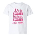 Da Je Vedrana Biti Lako, Vedrana Bio Bi Svatko