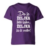 Da Je Željka Biti Lako, Željka Bio Bi Svatko