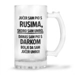Jučer Sam Pio S Rusima, Skoro Sam Umro. Danas Sam Pio S Darkom, Bolje Da Sam Jučer Umro!