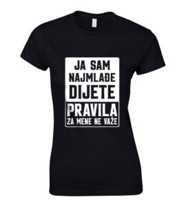 Ja Sam Najmlađe Dijete | Pravila Za Mene Ne Važe