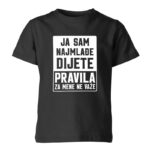 Ja Sam Najmlađe Dijete | Pravila Za Mene Ne Važe