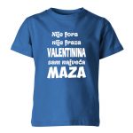 Nije Fora Nije Fraza Valentinina Sam Najveća Maza