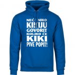 Neće Niko Kikiju Govorit Koliko Će Kiki Pive Popit