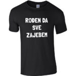 Rođen Da Sve Zajebem
