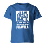 Ja Sam Srednje Dijete | Ja Sam Razlog Zbog Kojih Imamo Pravila