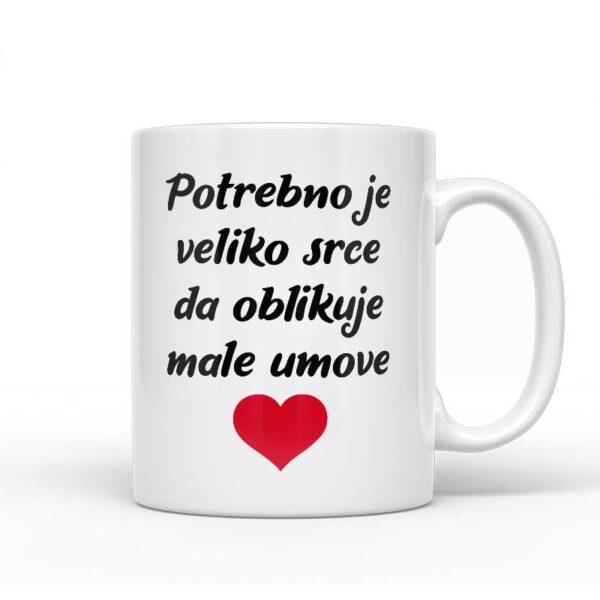 Potrebno Je Veliko Srce Da Oblikuje Male Umove