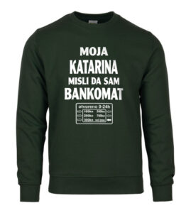 Moja Katarina Misli Da sam Bankomat