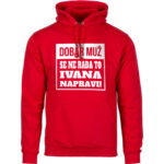 Dobar Muž Se Ne Rađa To Ivana Napravi