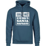 Dobar Muž Se Ne Rađa To Sanja Napravi