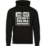 Dobar Muž Se Ne Rađa To Željka Napravi