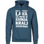 Dok Ne Probam Lava Za Mene Je Svinja Kralj Životinja