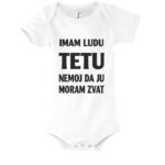 Imam Ludu Tetu Nemoj Da Ju Moram Zvat