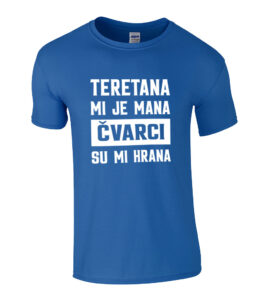 Teretana Mi Je Mana Čvarci Su Mi Hrana
