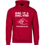 Daddy & Daughter Best Friends For Life