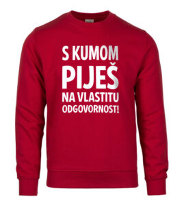 S Kumom Piješ Na Vlastitu Odgovornost!