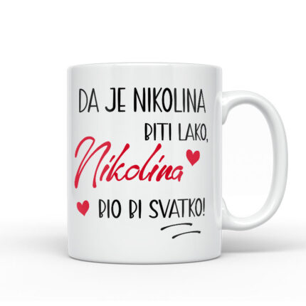 Da Je Nikolina Biti Lako, Nikolina Bio Bi Svatko