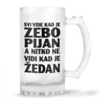 Svi Vide Kad Je Zebo Pijan A Nitko Ne Vidi Kad Je Žedan