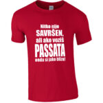 Nitko Nije Savršen, Ali Ako Voziš Passata Onda Si Jako Blizu