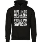 Prvo Sam Bio Uobražen Onda Sam Se Promijenio - Postao Sam Savršen