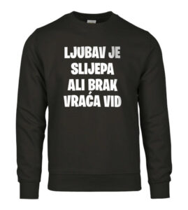 Ljubav Je Slijepa Ali Brak Vraća Vid