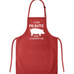 I Like Pig Butts And I Cannot Lie