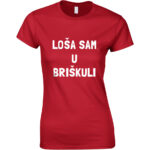 Loša Sam U Briškuli