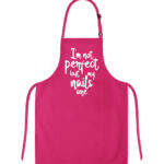 I'm Not Perfect But My Nails Are