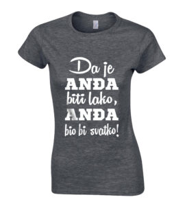 Da Je Anđa Biti Lako, Anđa Bio Bi Svatko