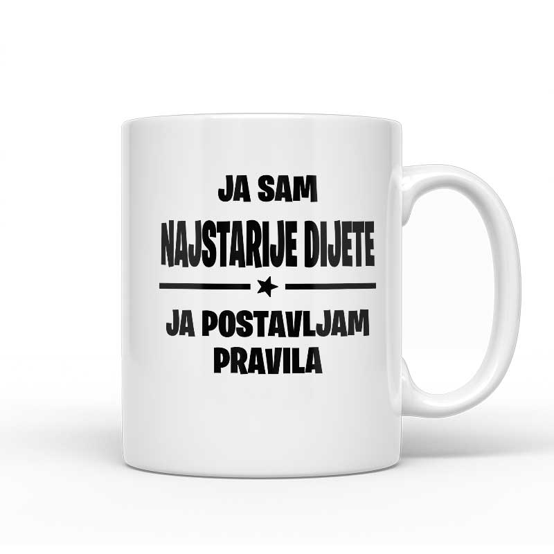 Ja Sam Najstarije Dijete Ja Postavljam Pravila