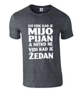 Svi Vide Kad Je Mijo Pijan A Nitko Ne Vidi Kad Je Žedan