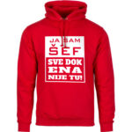 Ja Sam Šef Sve Dok Ena Nije Tu!