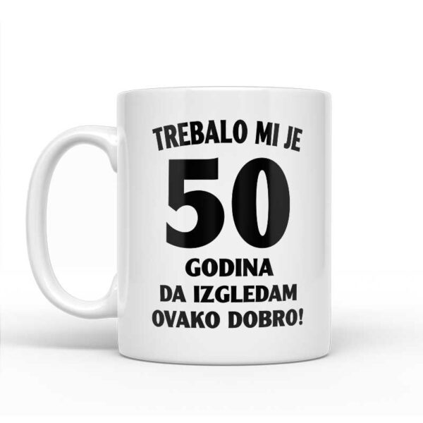 Trebalo Mi Je 50 Godina Da Izgledam Ovako Dobro - Slika 2