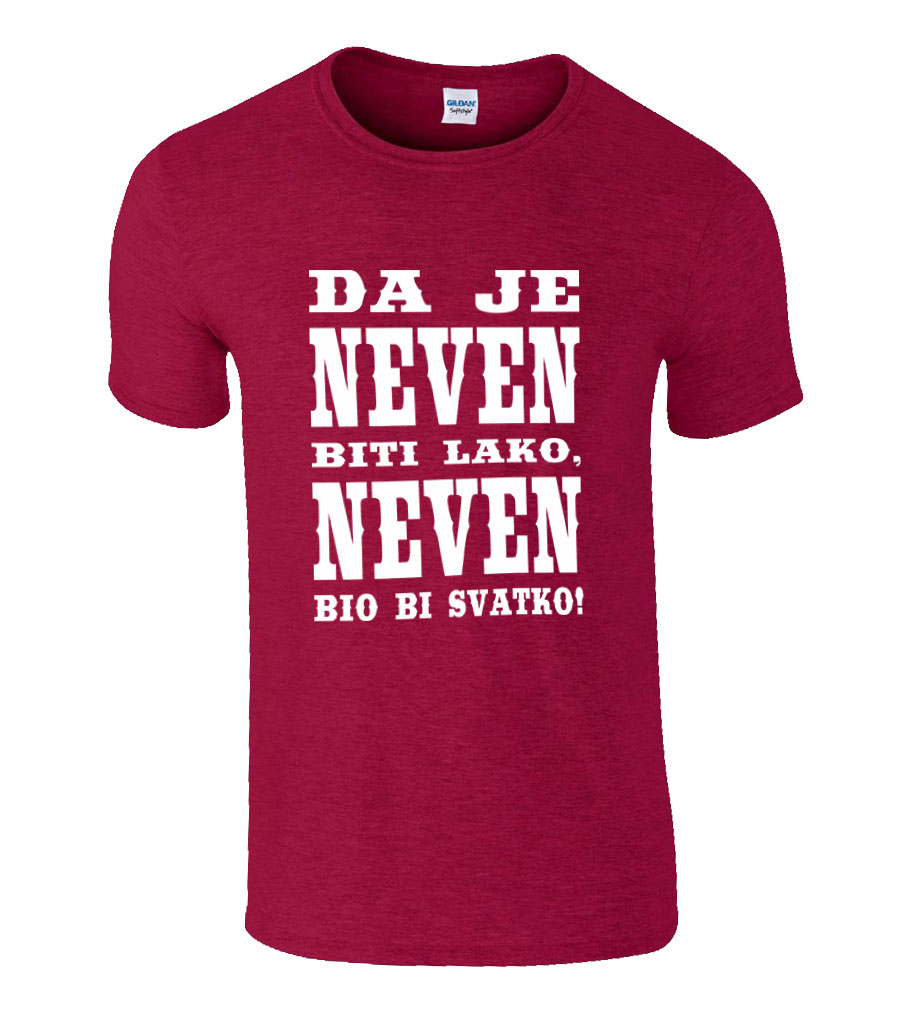 Da Je Neven Biti Lako, Neven Bio Bi Svatko