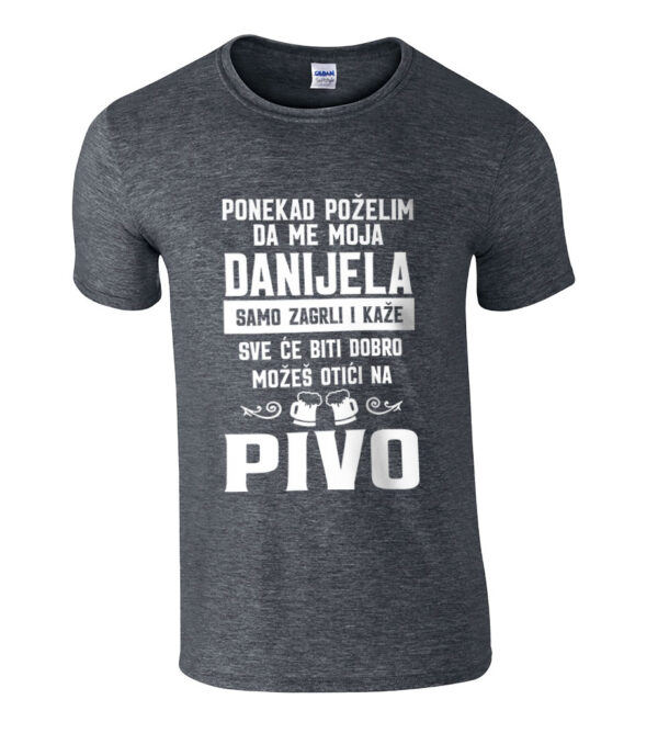 Ponekad Poželim Da Me Moja Danijela Samo Zagrli I Kaže Sve Će Biti Dobro Možeš Otići Na Pivo