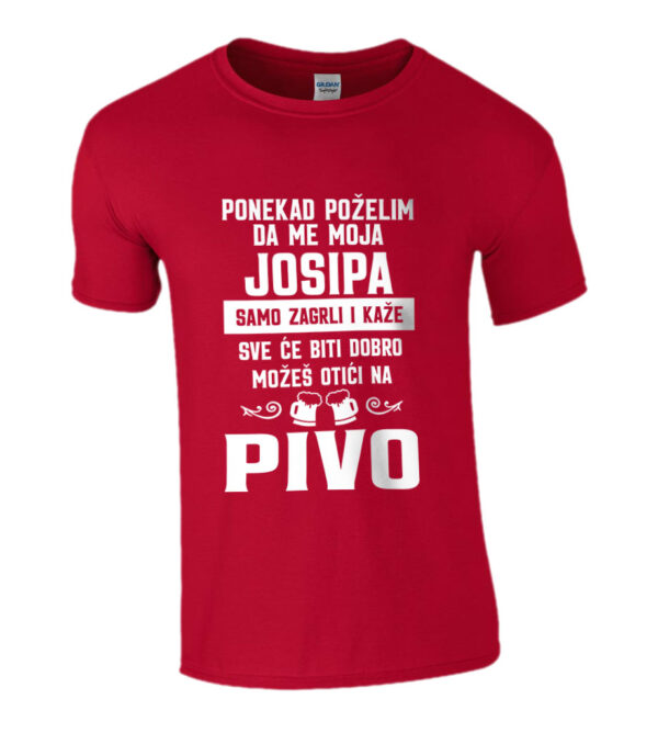 Ponekad Poželim Da Me Moja Josipa Samo Zagrli I Kaže Sve Će Biti Dobro Možeš Otići Na Pivo