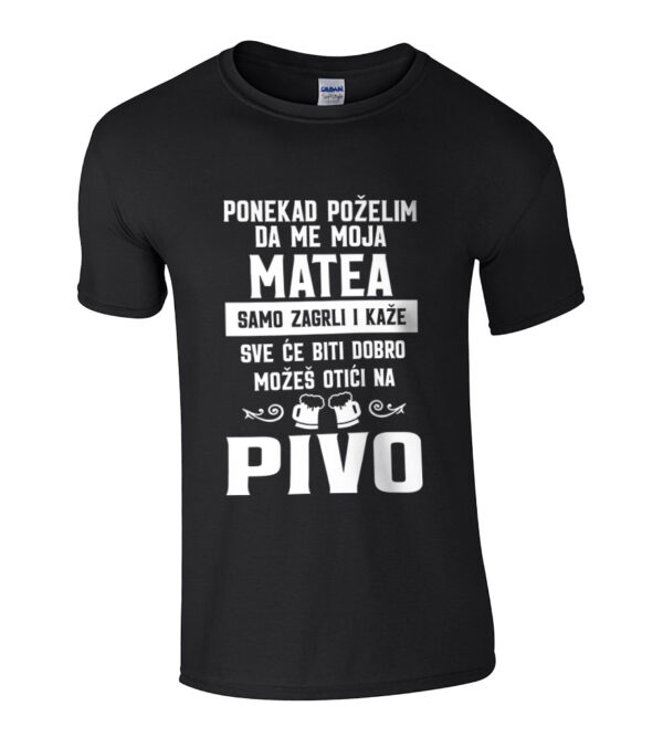 Ponekad Poželim Da Me Moja Matea Samo Zagrli I Kaže Sve Će Biti Dobro Možeš Otići Na Pivo
