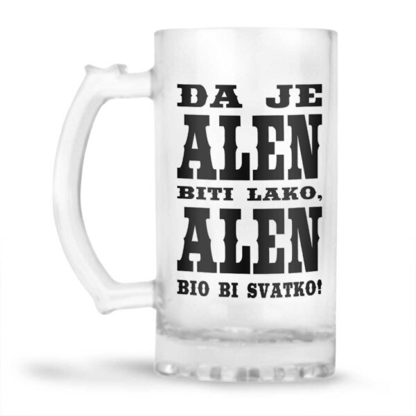 Da Je Alen Biti Lako, Alen Bio Bi Svatko - Slika 2