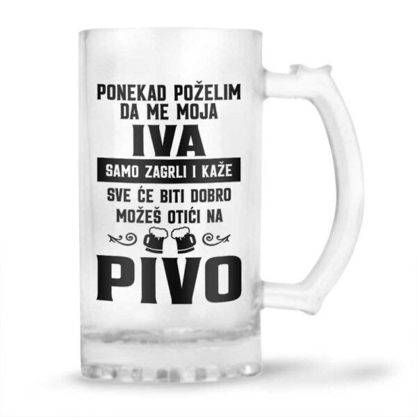 Ponekad Poželim Da Me Moja Iva Samo Zagrli I Kaže Sve Će Biti Dobro Možeš Otići Na Pivo
