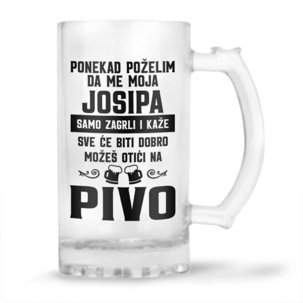 Ponekad Poželim Da Me Moja Josipa Samo Zagrli I Kaže Sve Će Biti Dobro Možeš Otići Na Pivo