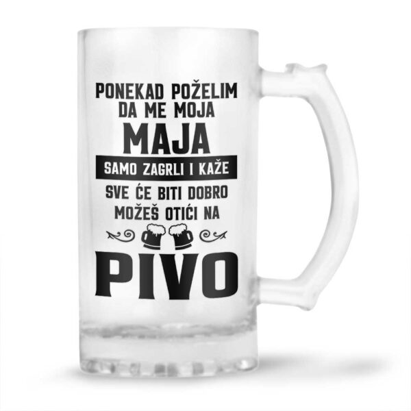 Ponekad Poželim Da Me Moja Maja Samo Zagrli I Kaže Sve Će Biti Dobro Možeš Otići Na Pivo