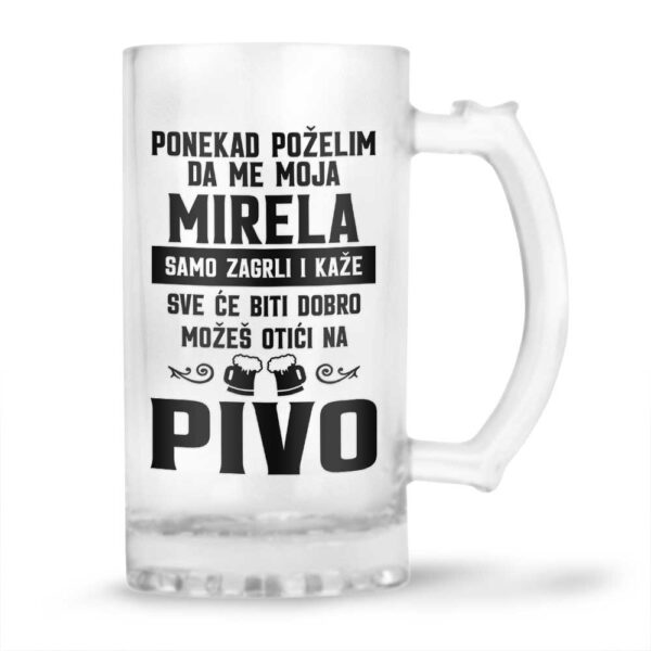 Ponekad Poželim Da Me Moja Mirela Samo Zagrli I Kaže Sve Će Biti Dobro Možeš Otići Na Pivo