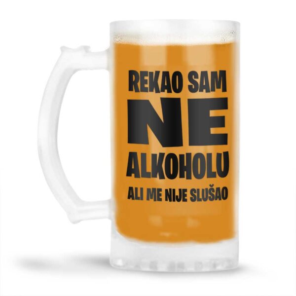 Rekao Sam Ne Alkoholu Ali Me Nije Slušao - Slika 4