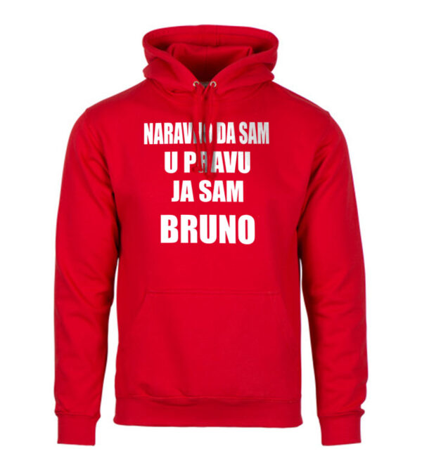 Naravno Da Sam U Pravu Ja Sam Bruno