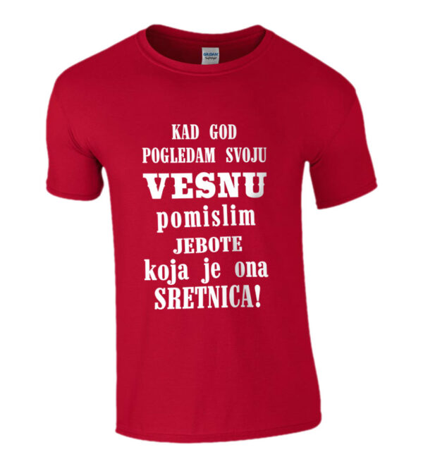 Kad God Pogledam Svoju Vesnu Pomislim Jebote Koja Je Ona Sretnica