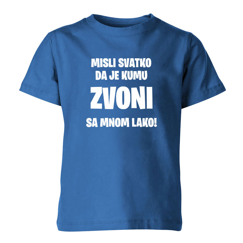 Misli Svatko Da Je Kumu Zvoni Sa Mnom Lako